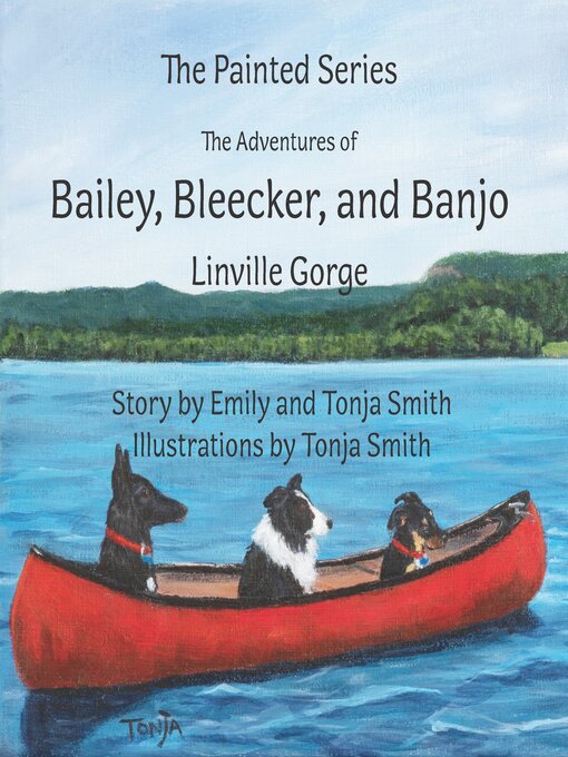 Title details for Bailey, Bleecker, and Banjo: Linville Gorge by Tonja Smith - Available